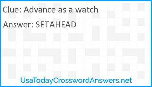 Advance as a watch Answer