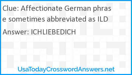 Affectionate German phrase sometimes abbreviated as ILD Answer