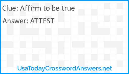 Affirm to be true Answer