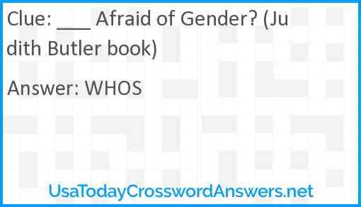 ___ Afraid of Gender? (Judith Butler book) Answer