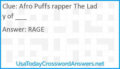 Afro Puffs rapper The Lady of ___ Answer