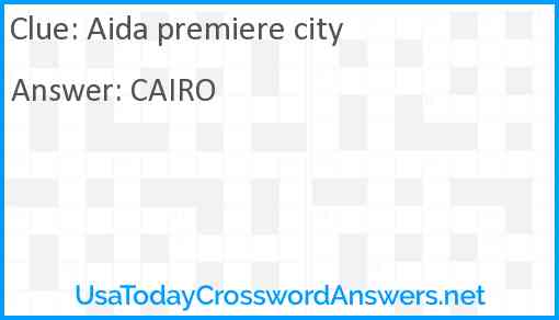Aida premiere city Answer