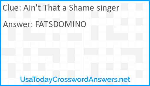 Ain't That a Shame singer Answer