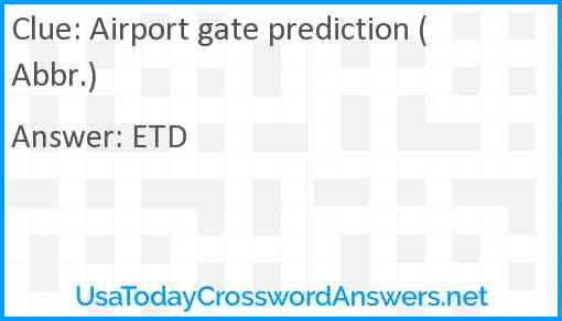 Airport gate prediction (Abbr.) Answer
