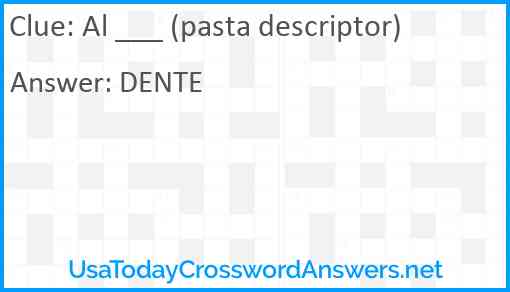 Al ___ (pasta descriptor) Answer