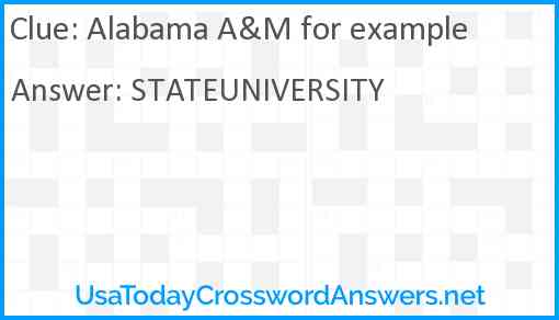 Alabama A&M for example Answer