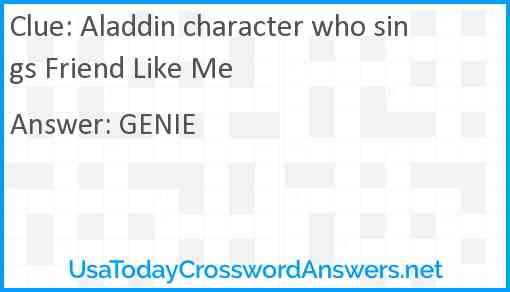 Aladdin character who sings Friend Like Me Answer