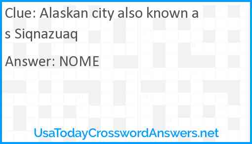 Alaskan city also known as Siqnazuaq Answer