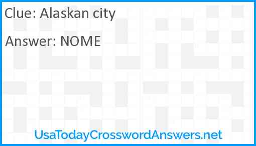 Alaskan city Answer