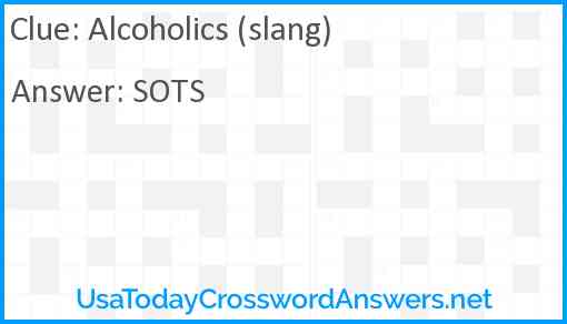 Alcoholics (slang) Answer