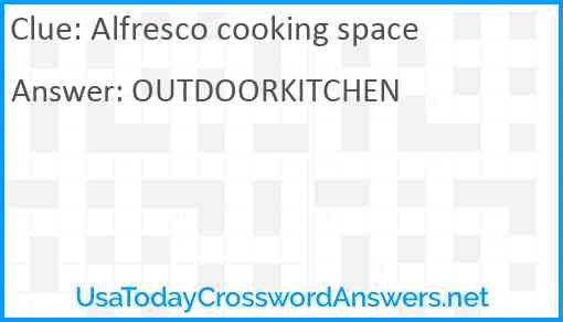 Alfresco cooking space Answer