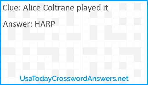 Alice Coltrane played it Answer