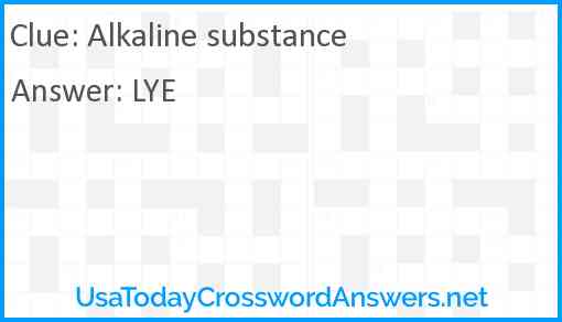 Alkaline substance Answer