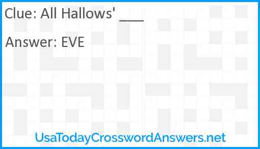All Hallows' ___ Answer