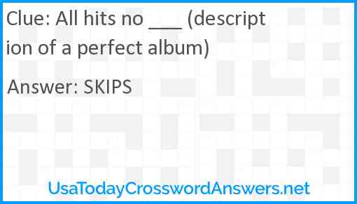 All hits no ___ (description of a perfect album) Answer