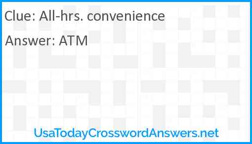 All-hrs. convenience Answer