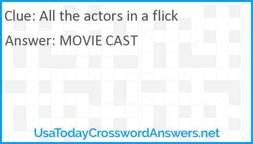 All the actors in a flick Answer