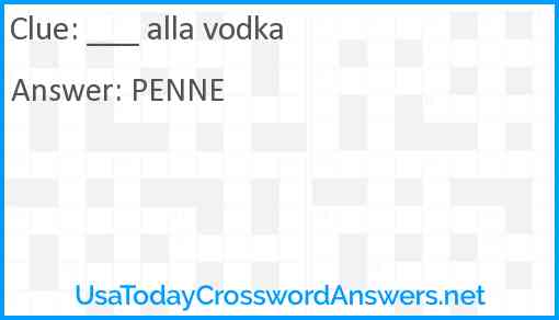___ alla vodka Answer