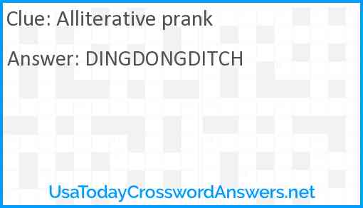 Alliterative prank Answer