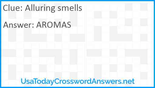 Alluring smells Answer