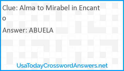 Alma to Mirabel in Encanto Answer