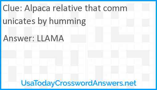 Alpaca relative that communicates by humming Answer