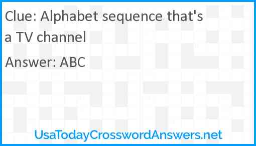 Alphabet sequence that's a TV channel Answer