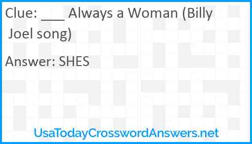 ___ Always a Woman (Billy Joel song) Answer