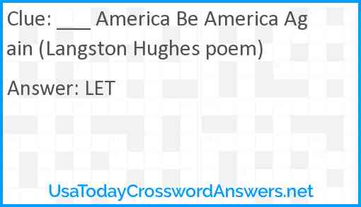 ___ America Be America Again (Langston Hughes poem) Answer