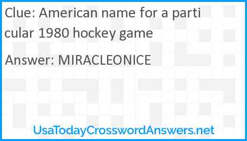 American name for a particular 1980 hockey game Answer