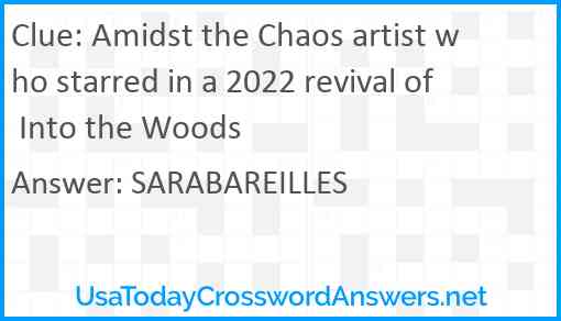 Amidst the Chaos artist who starred in a 2022 revival of Into the Woods Answer
