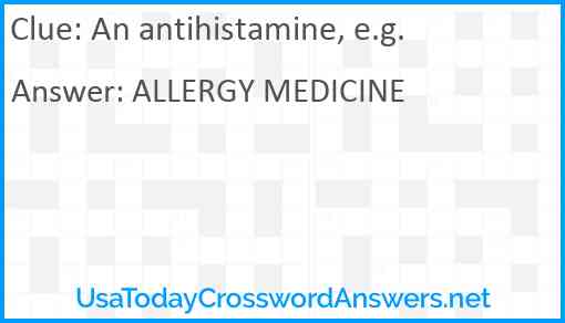 An antihistamine, e.g. Answer