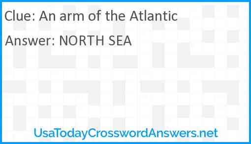 An arm of the Atlantic Answer