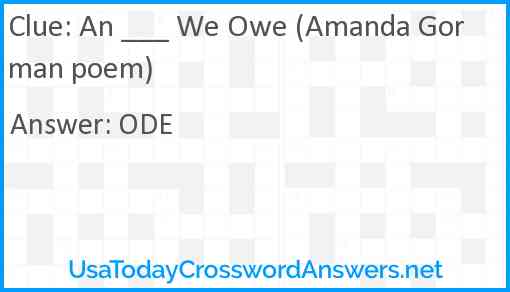 An ___ We Owe (Amanda Gorman poem) Answer