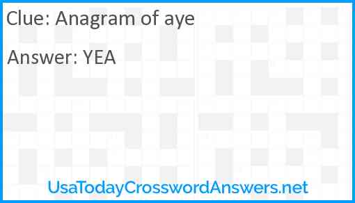 Anagram of aye Answer