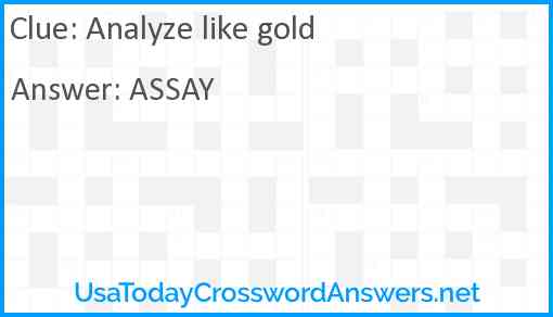 Analyze like gold Answer