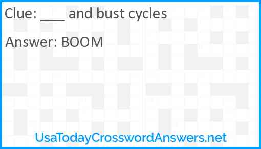 ___ and bust cycles Answer
