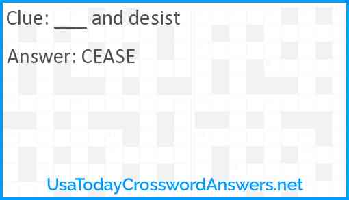 ___ and desist Answer