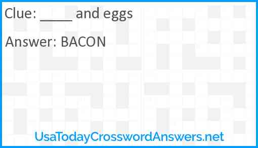 ____ and eggs Answer