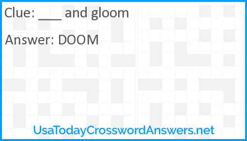 ___ and gloom Answer