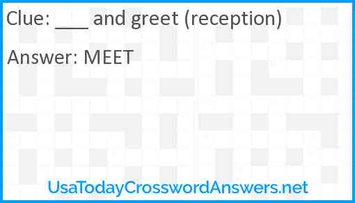 ___ and greet (reception) Answer