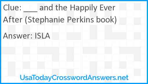 ___ and the Happily Ever After (Stephanie Perkins book) Answer