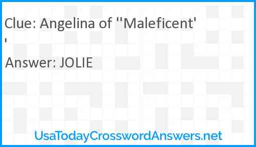 Angelina of ''Maleficent'' Answer