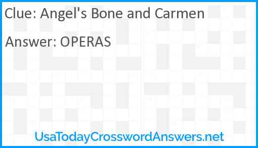 Angel's Bone and Carmen Answer