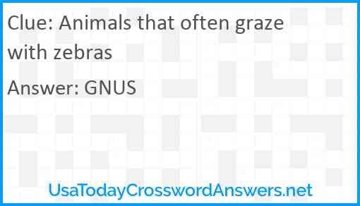 Animals that often graze with zebras Answer