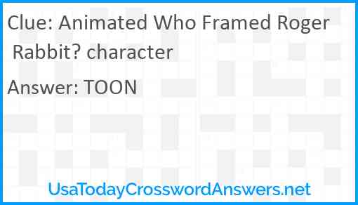 Animated Who Framed Roger Rabbit? character Answer