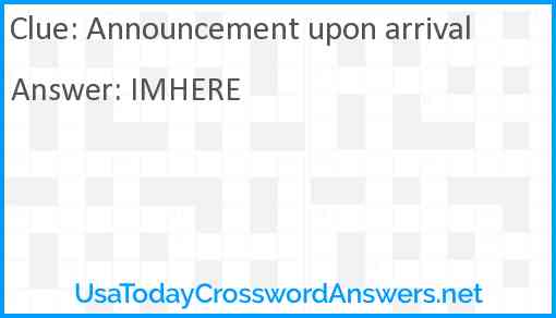 Announcement upon arrival Answer