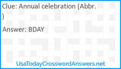 Annual celebration (Abbr.) Answer