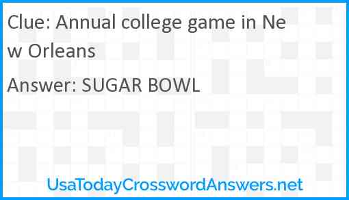 Annual college game in New Orleans Answer