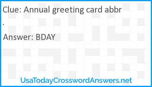 Annual greeting card abbr. Answer